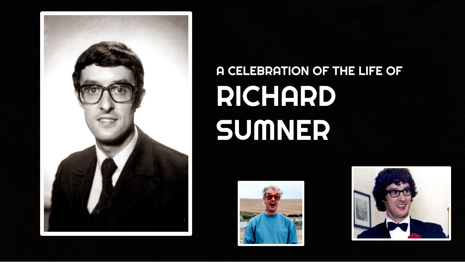 Title slide: A celebration of the life of Richard Sumner